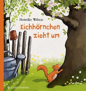 Wilson, Henrike. Eichhörnchen zieht um. Gerstenberg Verlag, 2021.