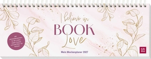 Groh Verlag (Hrsg.). Tischkalender 2027 quer: I believe in Book Love - Schreibtischplaner, Wochenplaner mit Spiralbindung für Romance-Leserinnen und Booklover. Groh Verlag, 2026.