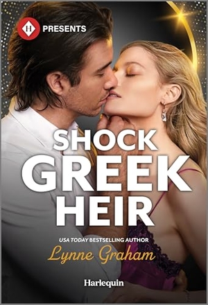 Graham, Lynne. Shock Greek Heir. Harlequin, 2025.