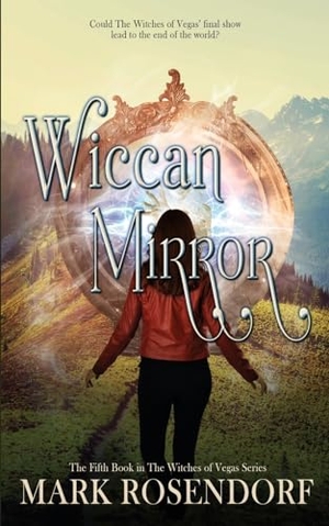 Rosendorf, Mark. Wiccan Mirror. The Wild Rose Press, 2023.