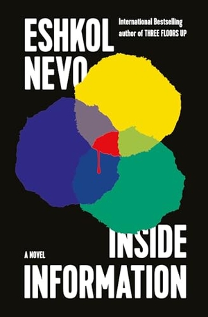 Nevo, Eshkol. Inside Information. Other Press (NY), 2023.