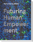 Futuring Human Empowerment
