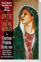 Untie the Strong Woman