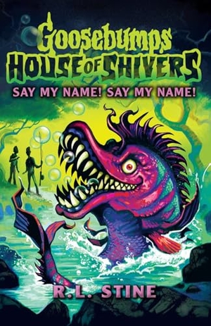 Stine, R. L.. Goosebumps: House of Shivers 4: Say My Name! Say My Name!. Scholastic, 2025.