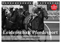 Leidenschaft Pferdesport - Impressionen (Tischkalender 2025 DIN A5 quer), CALVENDO Monatskalender