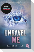 Unravel Me