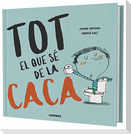 Tot el que sé de la caca