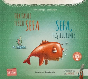 Kozikoglu, Tülin. Der faule Fisch Sefa (Deutsch-Rumänisch) - Zweisprachiges Kinderbuch mit MP3-Hörbuch zum Herunterladen. Hueber Verlag GmbH, 2024.
