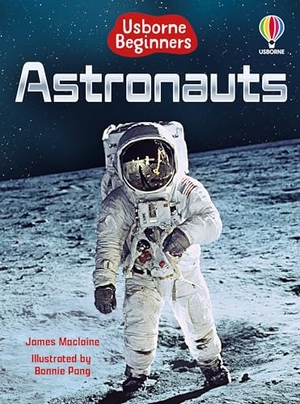 Maclaine, James. Beginners Astronauts. Usborne Publishing Ltd, 2026.