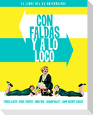 Con faldas y a lo loco : el libro del 60 aniversario
