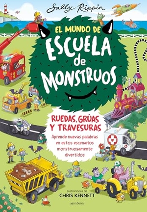 Rippin, Sally. El Mundo de Escuela de Monstruos. Ruedas, Grúas Y Travesuras. / Wheels and Springs and Moving Things!. Prh Grupo Editorial, 2025.