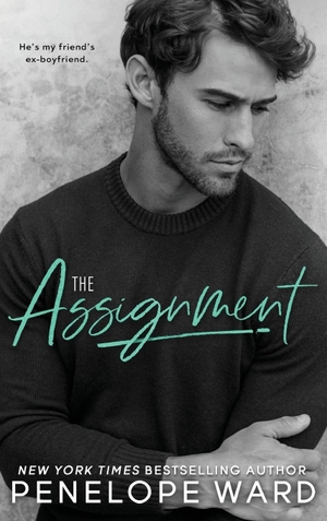 Ward, Penelope. The Assignment. Penelope Ward Books Inc., 2022.