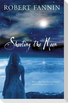 Shooting the Moon