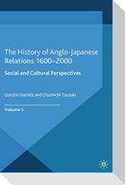 The History of Anglo-Japanese Relations 1600¿2000