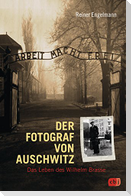 Der Fotograf von Auschwitz