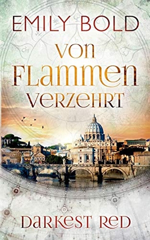 Bold, Emily. Von Flammen verzehrt - Darkest Red 2. Books on Demand, 2015.