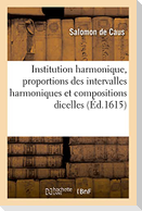 Institution Harmonique, Proportions Des Intervalles Harmoniques Et Compositions Dicelles