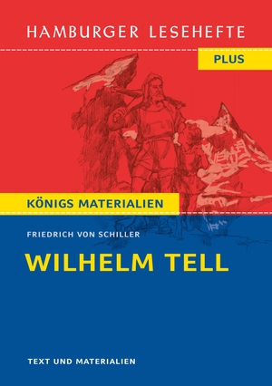 Schiller, Friedrich von. Wilhelm Tell - Ein Schauspiel. Hamburger Lesehefte, 2020.
