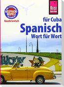 Spanisch für Cuba - Wort für Wort