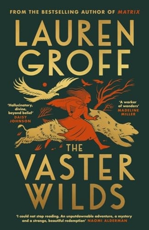 Groff, Lauren. The Vaster Wilds. Cornerstone, 2023.