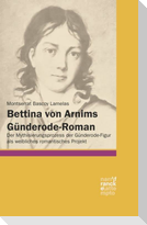 Bettina von Arnims Günderode-Roman