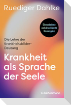 Krankheit als Sprache der Seele