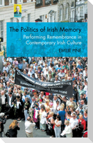 The Politics of Irish Memory
