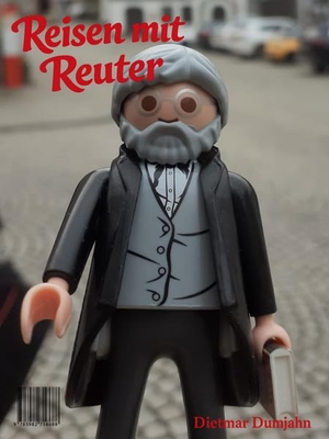 Dumjahn, Dietmar. Reisen mit Reuter. Stardust Verlagshaus eGbR, 2026.