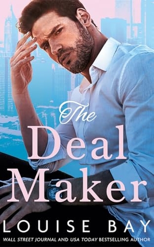 Bay, Louise. The Deal Maker. Amazon Publishing, 2026.