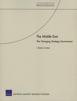 Larrabee, Stephen F. The Middle East - The Changing Strategic Environment. RAND Corporation, 2006.