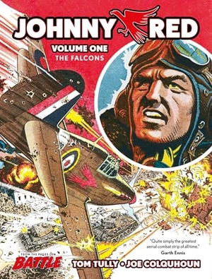 Tully, Tom. Johnny Red - Volume 1 The Falcons. Rebellion Publishing Ltd., 2026.