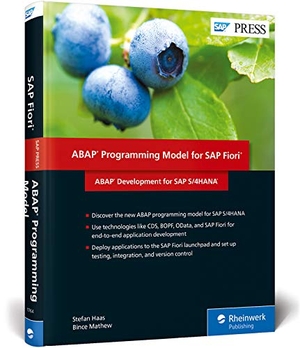 Haas, Stefan / Bince Mathew. ABAP Programming Model for SAP Fiori - ABAP Development for SAP S/4HANA. Rheinwerk Verlag GmbH, 2019.