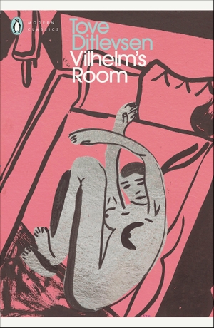 Ditlevsen, Tove. Vilhelm's Room. Penguin Books Ltd (UK), 2026.