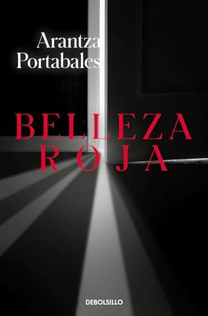 Portabales, Arantza. Belleza roja. DEBOLSILLO, 2022.
