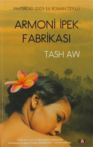 Aw, Tash. Armoni Ipek Fabrikasi. Say Yayinlari, 2008.
