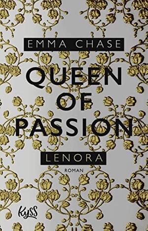 Chase, Emma. Queen of Passion - Lenora. Rowohlt Taschenbuch, 2019.
