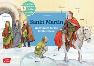 Sankt Martin (Spielfiguren) - Ausgestanzte Figuren zum Spielen und Erzählen. Das Martinsfest feiern: die Heiligenlegende für Kinder. Für die Kita & den Religionsunterricht in der Grundschule. Don Bosco Medien GmbH, 2022.