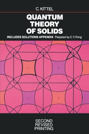Kittel, Charles / Kittel. Quantum Theory of Solids. John Wiley & Sons, 1987.