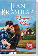 Dream House (Large Print Edition)