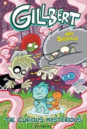 Baltazar, Art. Gillbert: The Curious Mysterious. Papercutz, 2020.
