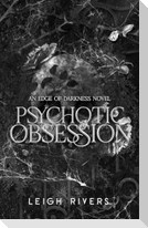 Psychotic Obsession