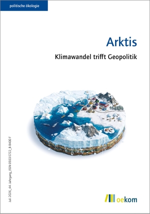oekom e. V. (Hrsg.). Arktis - Klimawandel trifft Geopolitik. Oekom Verlag GmbH, 2026.