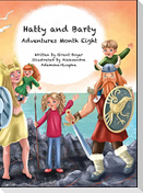 Hatty and Barty Adventures Month Eight