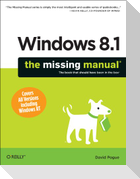 Windows 8.1: The Missing Manual