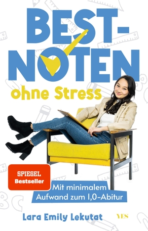 Lekutat, Lara Emily. Bestnoten ohne Stress - Mit minimalem Aufwand zum 1,0-Abitur (SPIEGEL-Bestseller). Yes Publishing, 2024.