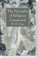 The Principles of Religious Ceremonial