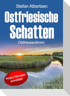 Ostfriesische Schatten. Ostfrieslandkrimi