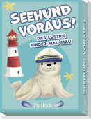 Seehund voraus!