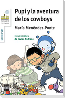 Pupi y la aventura de los cowboys