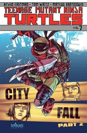 Waltz, Tom / Eastman, Kevin et al. City Fall, Part 2. IDW Publishing, 2014.